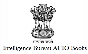 Best Books for Intelligence Bureau (IB) ACIO Exam